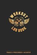 Workout Log Book: Fitness Planner, Exercise Log Book, Fitness Training Log Book, Workout Schedule Planner, Home Workout Log Book and Fit