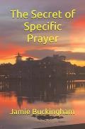 The Secret of Specific Prayer