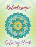 kaleidoscope coloring book: Patterns Kaleidoscope Coloring Book for kids - 85 Amazing, Stress-Relieving Patterns for Adult Relaxation