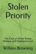 Stolen Priority: The Case of Alfred Russel Wallace and Charles Darwin