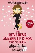 The Reverend Annabelle Dixon Cozy Mysteries: Books 5-7