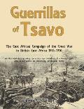 Guerrillas of Tsavo: Diary of a Forgotten Campaign, British East Africa, 1914 - 1916