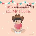 Mis Botas and My Chones