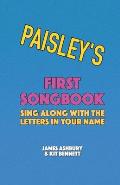 Paisley's First Songbook: Sing Along with the Letters in Your Name