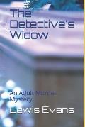 The Detective's Widow: An Adult Murder Mystery