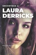 Encontrad a Laura Derricks