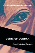 Plains and Prairie Chronicles: Duke, of Dunbar