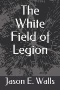 The White Field of Legion