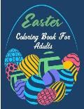 Easter Coloring Book For Adults: Easter Mandala Patterns Coloring Book For Adults Stress Relief and Relaxing Designs Happy Easter Basket Stuffers Bask