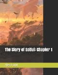The Story of Sotful: Chapter 1