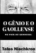 O G?nio e o Gaollense no Pa?s do Genocida