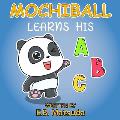 MochiBall Learns His ABC's: A Fun Alphabet BookFor Kids Age 2-5 For Early Readers And Bedtime