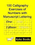 100 Calligraphy Exercises of Numbers with Manuscript Lettering: Coke Books