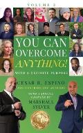 You Can Overcome Anything!: Volume 3 With A Definite Purpose
