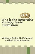 Who is the Honorable Minister Louis Farrakhan