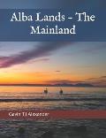 Alba Lands: The Mainland