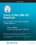 Cisco CCNA 200-301 PassFast: Cisco Certified Network Associate (CCNA 200-301