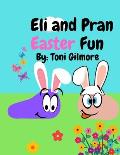 Eli and Pran Easter Fun
