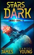 Stars Dark Omnibus: Books 1-4: Marooned, Last Run, Forsaken, Under Siege