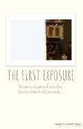 The First Exposure