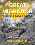 Great Migration: The History of Racism in the South The Biographies of The Three Black Migrants Treacherous and Exhausting Cross-countr