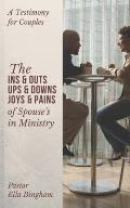 The INS & OUTS, UPS & DOWNS, JOYS & PAINS of Spouses in Ministry