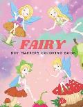 Fairy Dot Marker Coloring Book: Dots Coloring Book - angles- Try Different Ways to Color - Paint with Fingers, Markers, Paints for kids