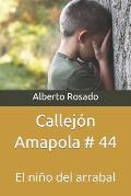 Callej?n Amapola # 44: El ni?o del arrabal