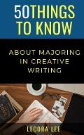 50 Things to Know About Majoring in Creative Writing