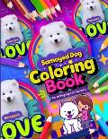 Samoyed dog coloring book: Fun coloring Pages for dog lovers