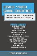 Inside Video Game Creation: Development Experts Share Their Stories