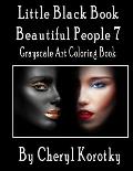 Little Black Book Beautiful People 7: Grayscale Art Coloring Book