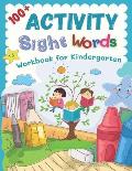 100+ Activity Sight Words Workbook for Kindergarten: My first step learning to read trace and write level books. Easy practice full 100 sight words ki