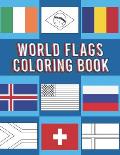 World Flags Coloring Book: Flags of the World for Kids & Children, A great geography gift for kids and adults Learn and Color