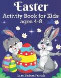 Easter Activity Book for Kids Ages 4-8: A Unique Activity Book with Colored interiors for Little Boys and Girls
