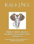 Nakhti Adult Coloring Book for Stress Relief and Self Esteem: Contains Positive Affirmations to Promote Self Love