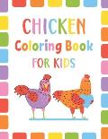 Chicken Coloring Book For Kids: An Kids Cute Chicken Coloring Book For Toddlers Boys And Girls Ages 4-8