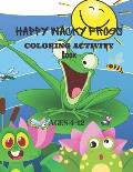 Happy Wacky Frogs Coloring Activity Book
