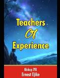Teachers of Experience: EXPERIENCE, An endless Teacher