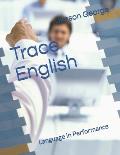 Trace English: Language in Performance