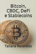 Bitcoin, CBDC, DeFi e Stablecoins: Qual o futuro do dinheiro?