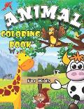 Animal Coloring Book for Kids: Color and Learn Animal's Name, The Best Gift for Children Who Extremely Love animals,