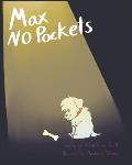 Max No Pockets