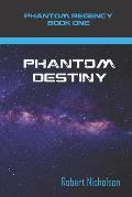 Phantom Destiny: Phantom Regency Book One