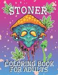 Stoner Coloring Book for Adults: Psychedelic and Stress Relief Coloring Pages