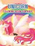 Unicorn Coloring Book for Kids: A Gorgeous And Unique Stress Relief Unicorn Lovers Designs To Color For Kids and Toddlers
