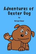 Adventures of Dexter Dog: Children Picture Book
