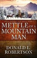 Mettle of a Mountain Man: Logan Mountain Man Western Series - Book 3