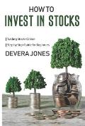 How to Invest in Stock: Trading Stocks Online Step by Step Guide for Beginners