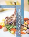French Cuisine Cookbook: from simplicity to magnificent sophistication